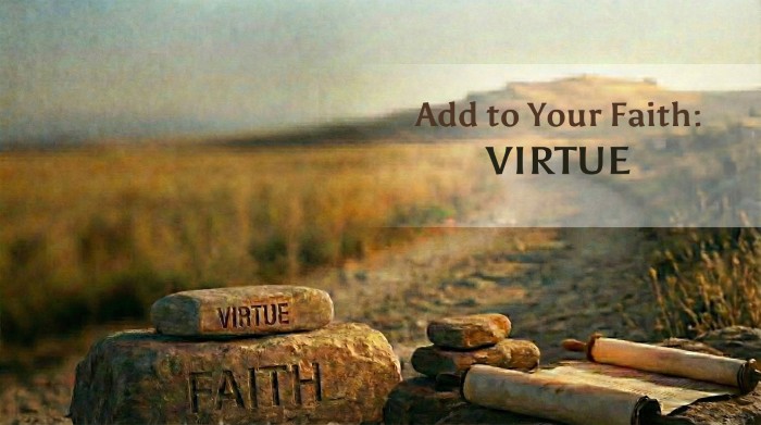 Add to Your Faith: Virtue engraved on stone